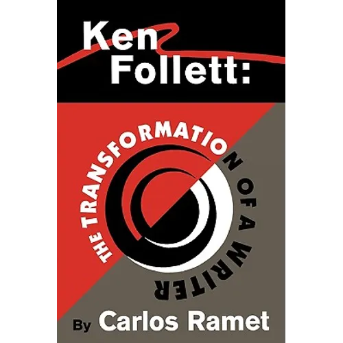 Ken Follett: The Transformation of a Writer