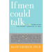 If Men Could Talk...: Translating the Secret Language of Men