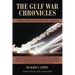 The Gulf War Chronicles: A Military History of the First War with Iraq
