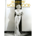 Harlow in Hollywood, Expanded Edition: The Blonde Bombshell in the Glamour Capital, 1928-1937