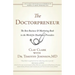 Doctorpreneur: The Best Business & Marketing Book in the World for Healthcare Providers
