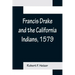 Francis Drake and the California Indians, 1579