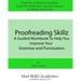 Proofreading Skillz: A Guided Workbook To Help You Improve Your Grammar and Punctuation