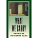 What We Carry