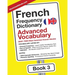 French Frequency Dictionary - Advanced Vocabulary: 5001-7500 Most Common French Words