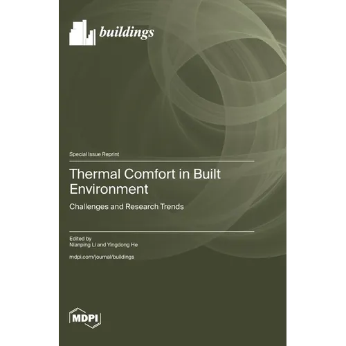 Thermal Comfort in Built Environment: Challenges and Research Trends