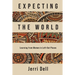 Expecting the World: Learning from Women in Left-Out Places
