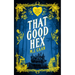That Good Hex: Singing Falls Witches Book Two