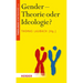 Gender - Theorie Oder Ideologie?: Streit Um Das Christliche Menschenbild