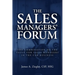 The Sales Managers' Forum: The Combination to the Vault for Sales Managers in the Car Business