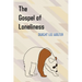 The Gospel of Loneliness