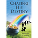 Chasing His Destiny