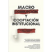 Macrocorrupción Y Cooptación Institucional: La Red Criminal "lava Jato"