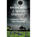Where Will I Spend Eternity?