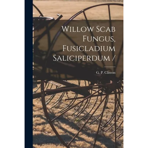 Willow Scab Fungus, Fusicladium Saliciperdum /