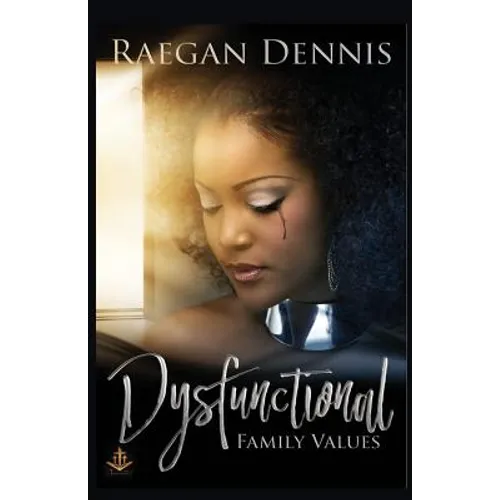 Dysfunctional Family Values