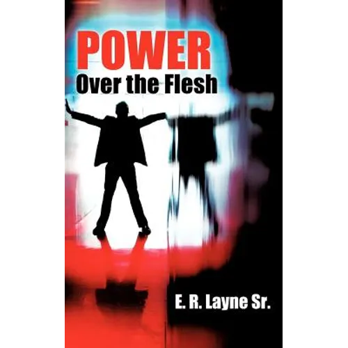 Power Over the Flesh