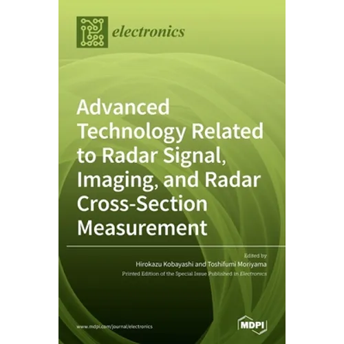 Advanced Technology Related to Radar Signal, Imaging, and Radar Cross- Section Measurement
