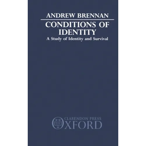 Conditions of Identity: A Study in Identity and Survival