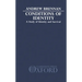 Conditions of Identity: A Study in Identity and Survival