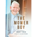 The Mower Boy: An Autobiography of Roger F. Grein