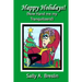 Happy Holidays! (Now Hand me my Tranquilizers!)