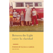 Between the Light / entre la claridad