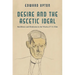 Desire and the Ascetic Ideal: Buddhism and Hinduism in the Works of T. S. Eliot
