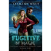 Fugitive By Magic
