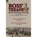 Ross' Texans & the American Civil War: Accounts of the Confederate Soldiers Commanded by General Lawrence Sullivan Ross-Ross' Texas Brigade by Victor