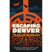Escaping Denver