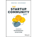 The Startup Community Way: Evolving an Entrepreneurial Ecosystem