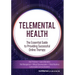 Telemental Health: The Essential Guide to Providing Successful Online Therapy