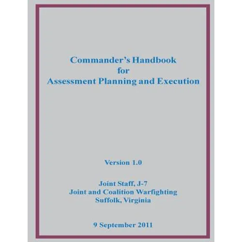 Commander's Handbook for Assessment Planning and Execution