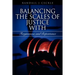 BALANCING THE SCALES OF JUSTICE With Forgiveness and Repentance