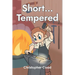 Short...Tempered
