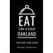 Eat Like a Local- Oakland: Oakland Food Guide
