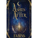 Of Ashes and After