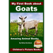 My First Book about Goats - Amazing Animal Books - Children's Picture Books