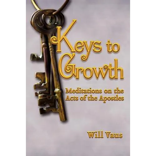 Keys to Growth: Meditations on the Acts of the Apostles