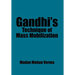 Gandhi's Technique of Mass Mobilization