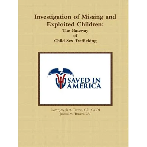 Investigation of Missing and Exploited Children: The Gateway of Child Sex Trafficking