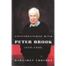 Conversations with Peter Brook: 1970-2000