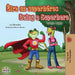 Être un superhéros Being a Superhero: French English Bilingual Book