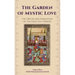 The Garden of Mystic Love: Volume I: The Origin and Formation of the Great Sufi Orders