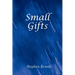 Small Gifts