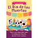 Por Qué Celebramos El Día de Los Muertos: Todo Lo Que Debes Saber Sobre Tu Celebración Favorita