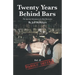 Twenty Years Behind Bars Volume 2: Parole Denied