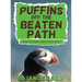 Puffins Off the Beaten Path