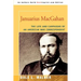 Januarius MacGahan: The Life and Campaigns of an American War Correspondent